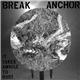 Break Anchor - It Takes Awhile To Rust